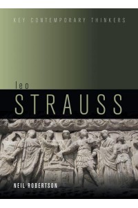 Leo Strauss An Introduction - Key Contemporary Thinkers