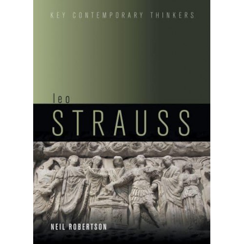 Leo Strauss An Introduction - Key Contemporary Thinkers