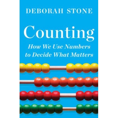 Counting How We Use Numbers to Decide What Matters