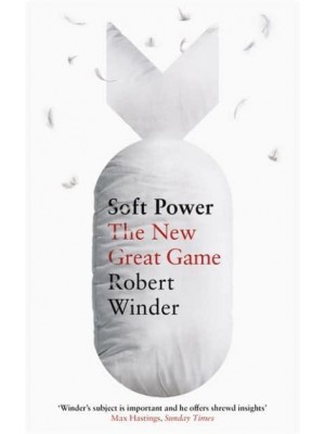 Soft Power The New Great Game