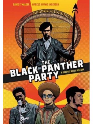 The Black Panther Party A Graphic Novel History