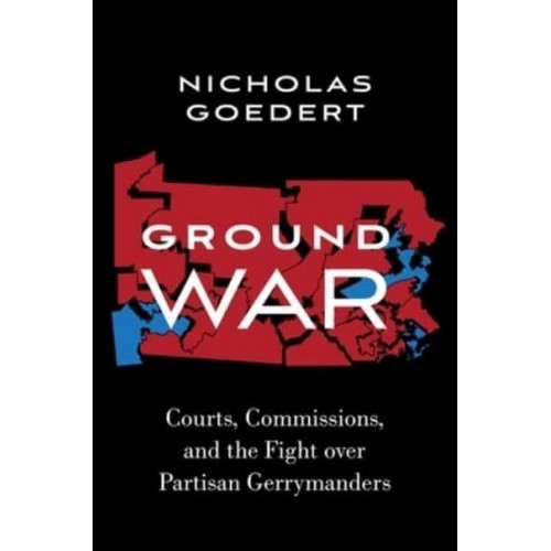 Ground War Courts, Commissions, and the Fight Over Partisan Gerrymanders