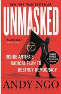 Unmasked Inside Antifa's Radical Plan to Destroy Democracy