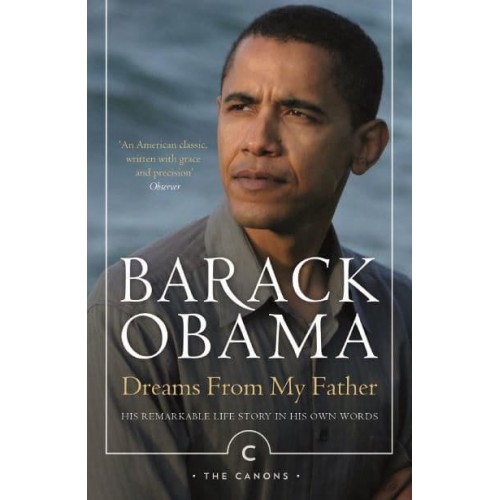 Dreams from My Father A Story of Race and Inheritance - The Canons