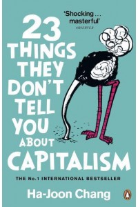 23 Things They Don't Tell You About Capitalism