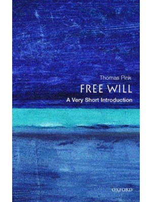 Free Will - A Very Short Introduction