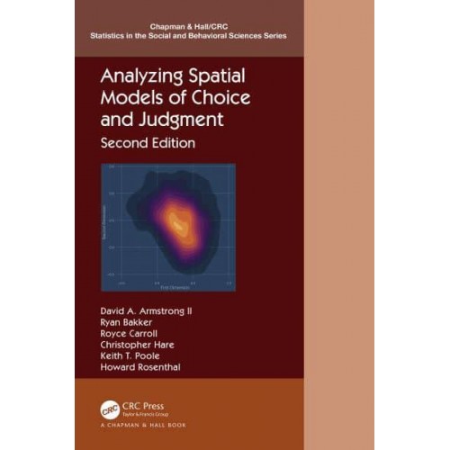 Analyzing Spatial Models of Choice and Judgment - Chapman & Hall/CRC Statistics in the Social and Behavioral Sciences Series