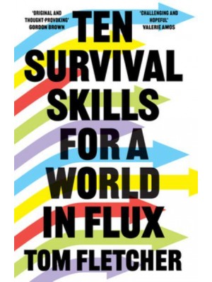 Ten Survival Skills for a World in Flux