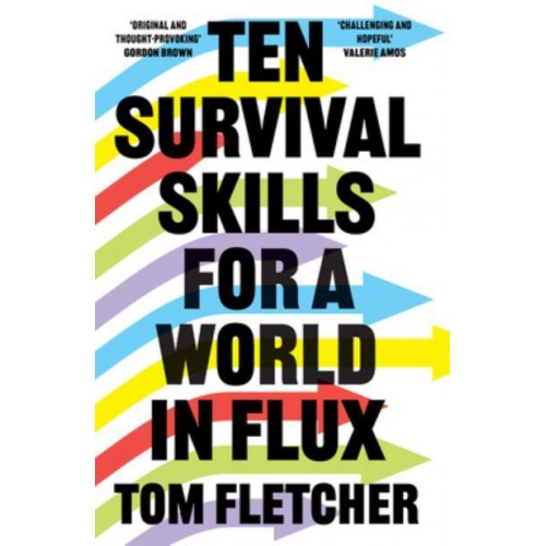 Ten Survival Skills for a World in Flux