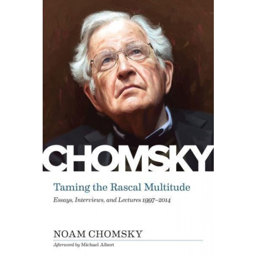Taming the Rascal Multitude Essays, Interviews and Leactures, 1997-2014