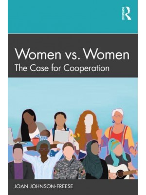 Women vs. Women: The Case for Cooperation