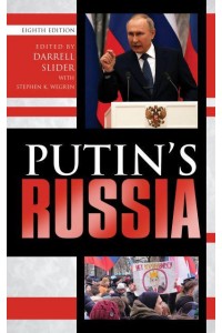 Putin's Russia Past Imperfect, Future Uncertain