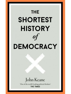 The Shortest History of Democracy