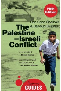 The Palestine-Israeli Conflict A Beginner's Guide - Oneworld Beginner's Guides