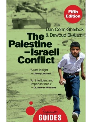 The Palestine-Israeli Conflict A Beginner's Guide - Oneworld Beginner's Guides