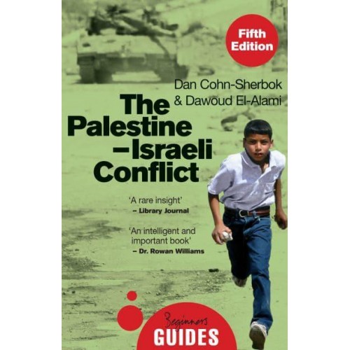 The Palestine-Israeli Conflict A Beginner's Guide - Oneworld Beginner's Guides