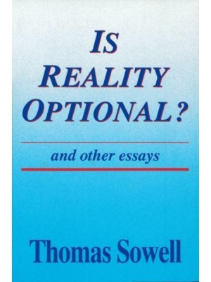 Is Reality Optional? And Other Essays - Hoover Institution Press Publication