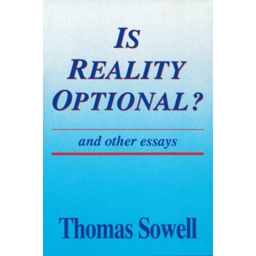 Is Reality Optional? And Other Essays - Hoover Institution Press Publication