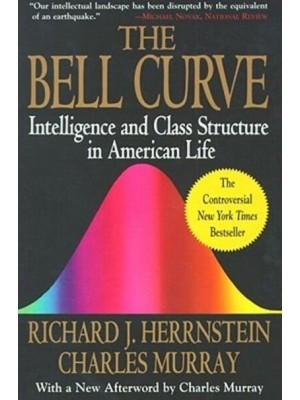 The Bell Curve Intelligence and Class Structure in American Life - A Free Press Paperbacks Book