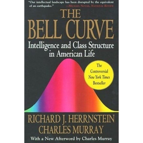 The Bell Curve Intelligence and Class Structure in American Life - A Free Press Paperbacks Book