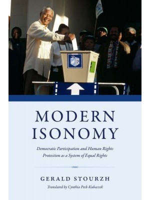 Modern Isonomy Democratic Participation and Human Rights Protection as a System of Equal Rights : An Essay