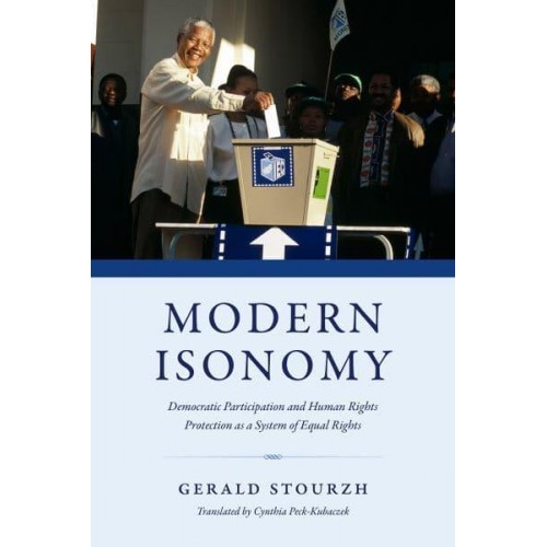 Modern Isonomy Democratic Participation and Human Rights Protection as a System of Equal Rights : An Essay