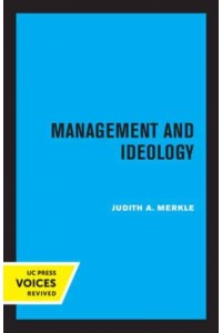 Management and Ideology The Legacy of the International Scientific Management Movement