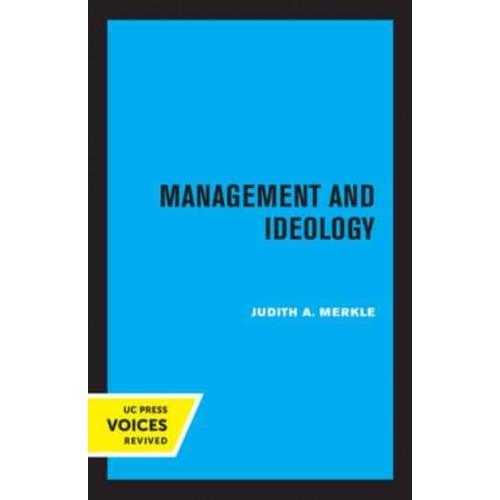 Management and Ideology The Legacy of the International Scientific Management Movement