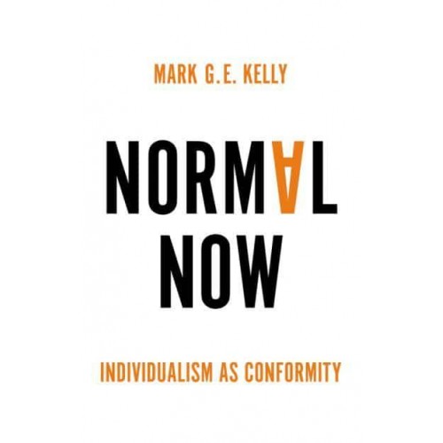 Normal Now Individualism as Conformity