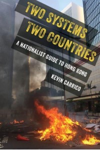 Two Systems, Two Countries A Nationalist Guide to Hong Kong