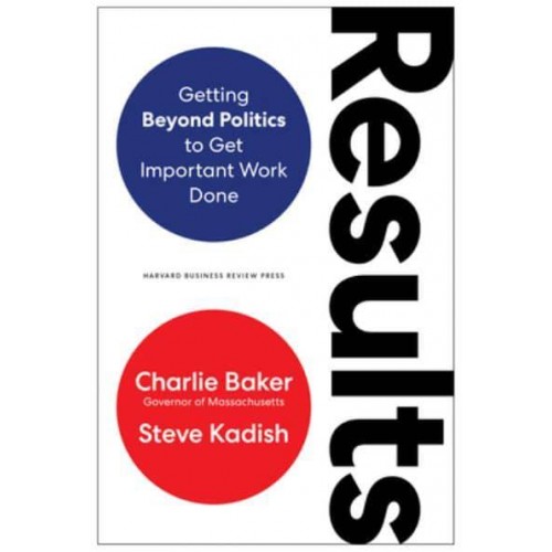 Results Getting Beyond Politics to Get Important Work Done