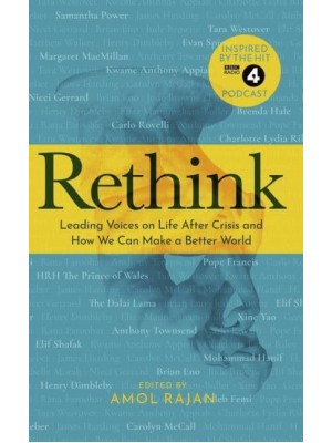 Rethink Leading Voices on Life After Crisis and How We Can Make a Better World