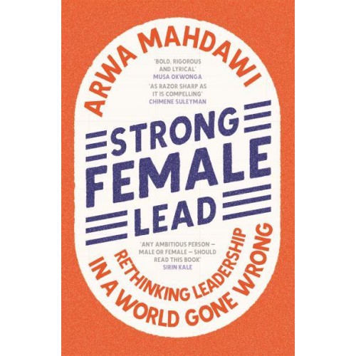 Strong Female Lead Lessons from Women in Power