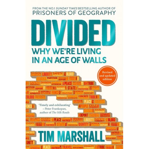 Divided Why We're Living in an Age of Walls