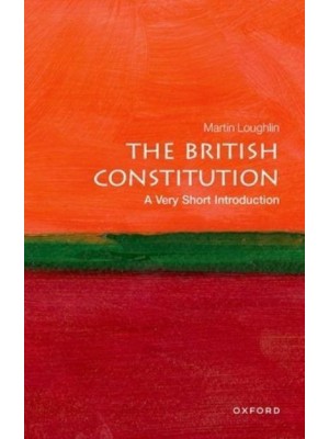 The British Constitution A Very Short Introduction - Very Short Introductions