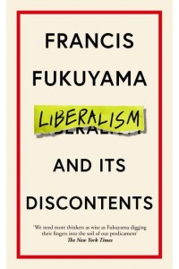 Liberalism and Its Discontents