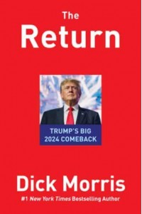 The Return Trump's Big 2024 Comeback