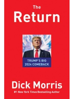 The Return Trump's Big 2024 Comeback