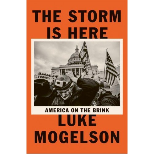 The Storm Is Here America on the Brink