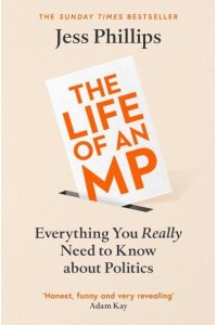 The Life of an MP