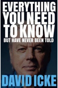 Everything You Need to Know but Have Never Been Told