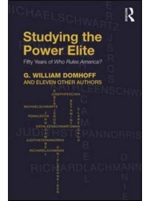 Studying the Power Elite Fifty Years of Who Rules America?