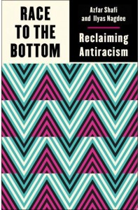 Race to the Bottom Reclaiming Antiracism - Outspoken by Pluto
