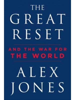 The Great Reset And the War for the World