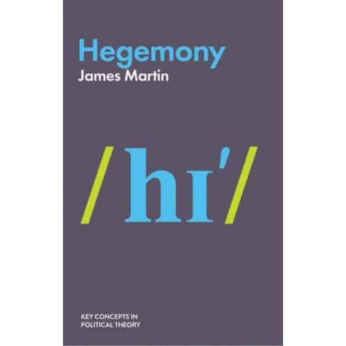 Hegemony - Key Concepts in Political Theory