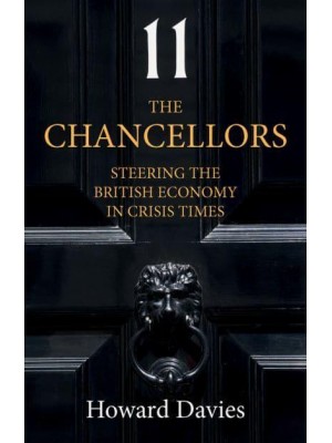The Chancellors Steering the British Economy in Crisis Times