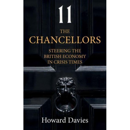 The Chancellors Steering the British Economy in Crisis Times