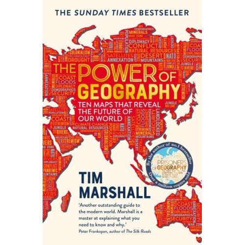 The Power of Geography Ten Maps That Reveal the Future of Our World