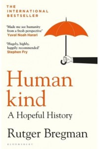 Humankind A Hopeful History