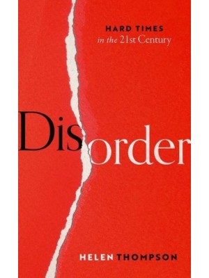 Disorder Hard Times in the 21st Century